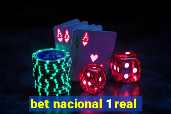 bet nacional 1 real